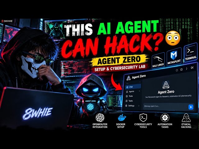 This AI Agent Can Hack? 😳 | Agent Zero Setup & Cybersecurity Lab | 8WHIE 