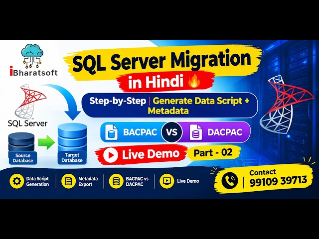 SQL Server Migration in Hindi Step-by-Step | BACPAC vs DACPAC + Live Demo Part-02 #sqldba #migration