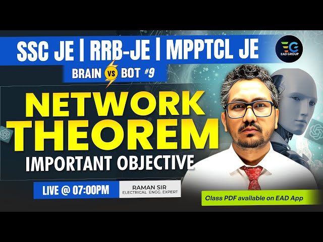 9-SSC-JE RRB-JE Practice Series, BRAIN vs BOT | Network TheoremTop 100 Question | Raman sir