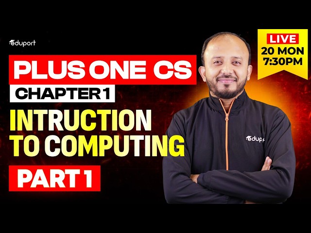 Plus One | Computer Science | 1. Introduction to Computing - Part 1 | Eduport Plus One