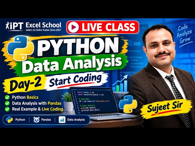 Python Data Analysis Day 2 🔥 Start Coding with Pandas | Live Class | Sujeet Sir | IPT Excel School