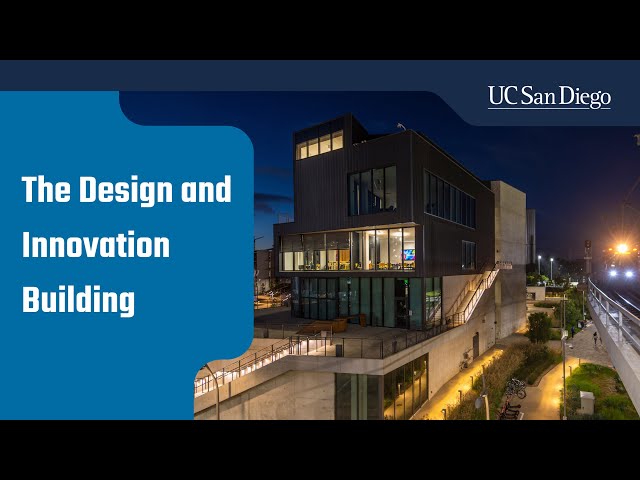 The Design and Innovation Building at UC San Diego