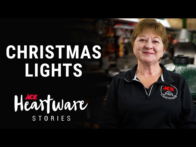 Christmas Lights - Ace Heartware Stories
