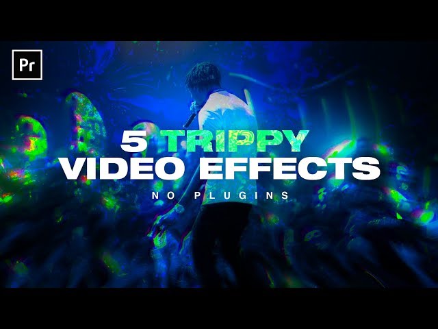5 TRIPPY Music Video Effects - NO PLUGINS! (Premiere Pro CC Tutorial)