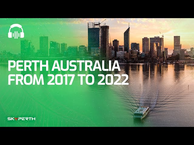 Perth Australia from 2017 to 2022 - 1 hour of Relaxation and Work Music Remix