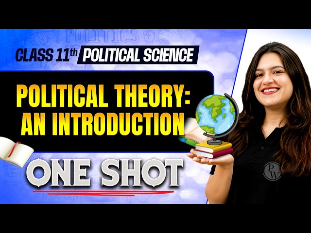 Political Theory An Introduction Class 11 One Shot | Class 11 Political Science Chapter 1