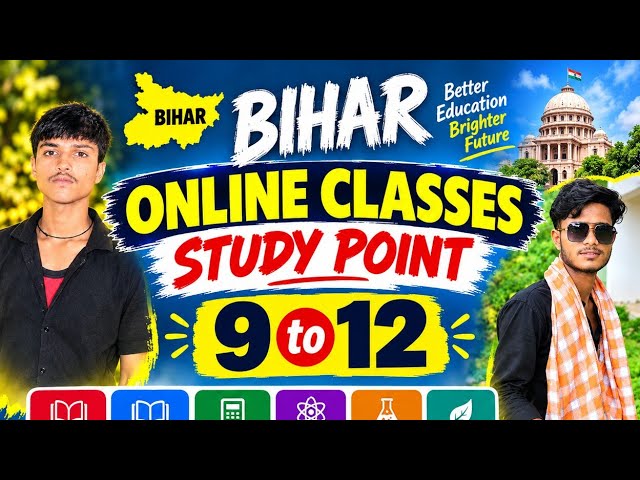 #Bihar online classes study point #9to12