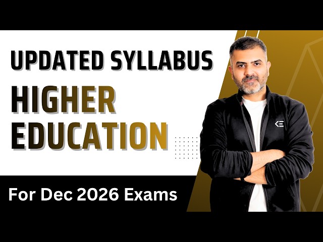 Higher Education - Updated Syllabus - Dec 2026