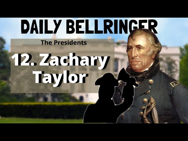 Who Was Zachary Taylor? The 12th U.S. President | DAILY BELLRINGER