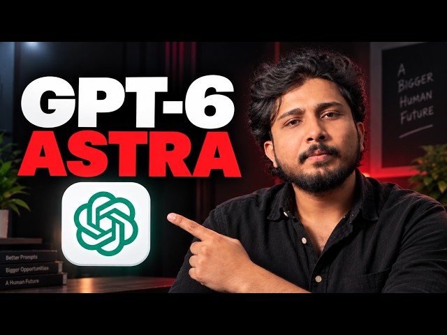 GPT-6 Astra Just Changed Everything | AGI, Jobs & The Future Explained