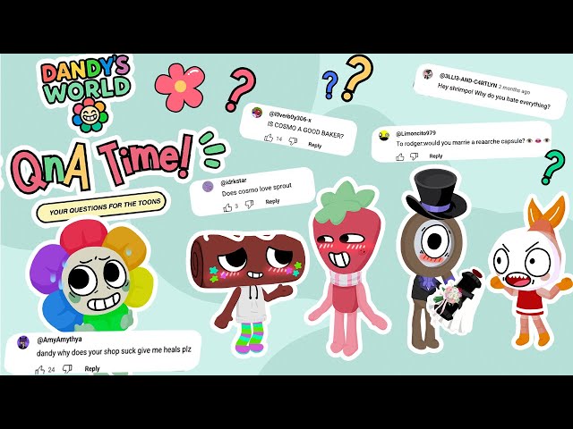 WE LET THE TOONS ANSWER YOUR QUESTIONS! - QnA Dandy's World Animation PART. 1