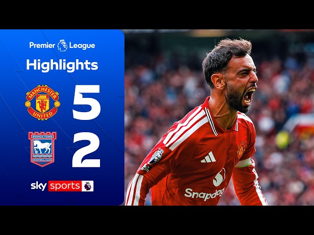 Bruno Fernandes nets HAT-TRICK! 🔴 | Man Utd 5-2 Ipswich | Premier League Highlights