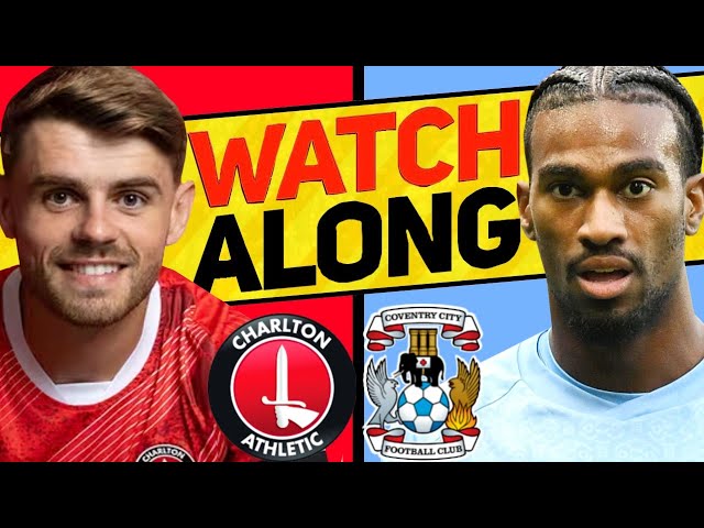 CHARLTON v COVENTRY CITY WATCH ALONG