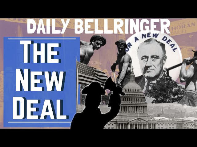 The New Deal Explained | DAILY BELLRINGER