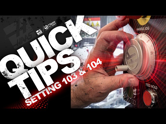 Haas Quick Tip with Mark: Using Setting 103 & 104 to Control Motion