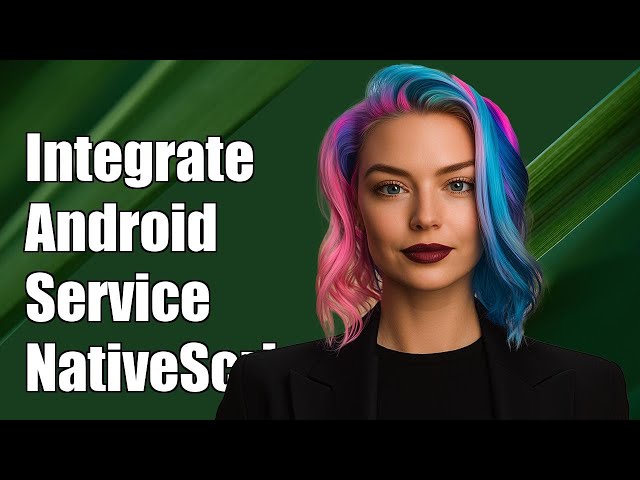 Integrate Android Service on NativeScript App