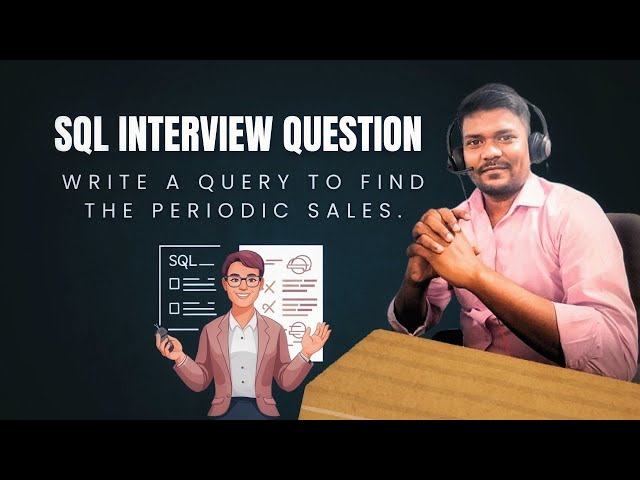 Write a Query to Find the Periodic Sales | SQL Interview Question