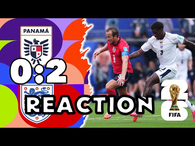 2026 World Cup Panama 0 vs England 2 | Reaction