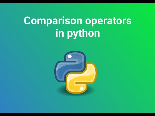 Comparison operator | Beginner python series