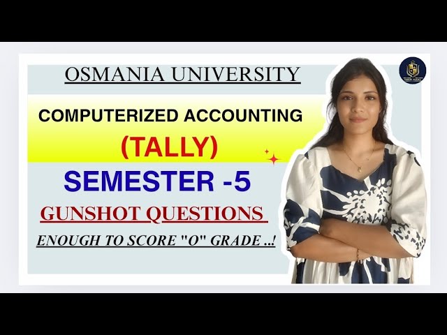 COMPUTERIZED ACCOUNTING || TALLY | IMPORTANT QUESTIONS | SEM-5 | OSMANIA UNIVERSITY @shivanipallela 