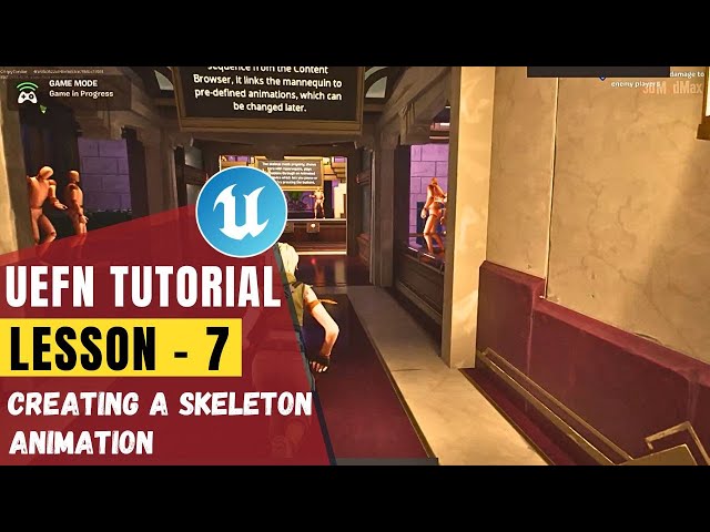 Unreal Engine Fortnite Editor (UEFN) Lesson 7: Creating a Skeleton Animation!