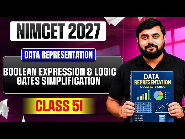 NIMCET 2027 | Boolean Expression & Logic Gates Simplification | Data Representation | Class 51