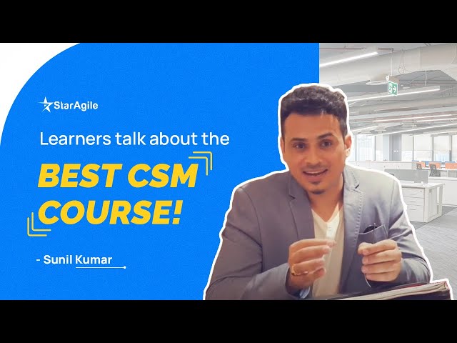 Sunil Kumar's CSM Certification Journey | Participant Feedback