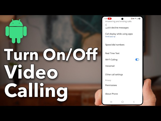 How To Turn On/Off Video Calling On Samsung Phone