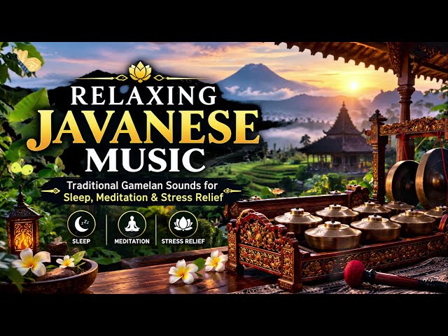 LIVE Peaceful Javanese Traditional Music • Healing Soundscape & Mindful Meditation Ambient