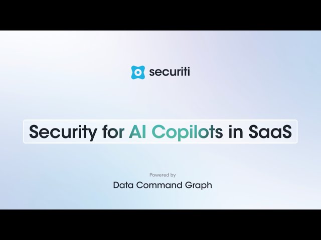 Introducing Security for AI Copilots in SaaS Apps
