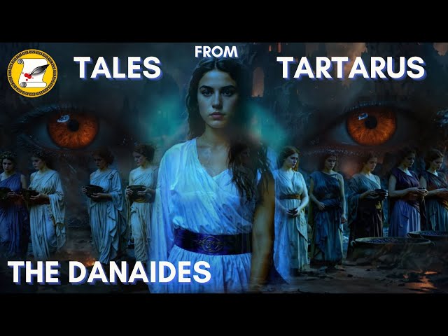 TALES FROM GREEK MYTHOLOGICAL HELL - THE DANAIDES