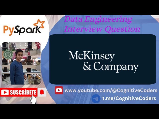 Latest 2025 Interview Question from McKinsey & Company | Spark | Data Engineering Interview