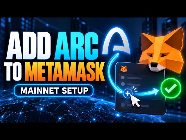 How to Add Arc Mainnet to MetaMask Wallet (Step-by-Step)