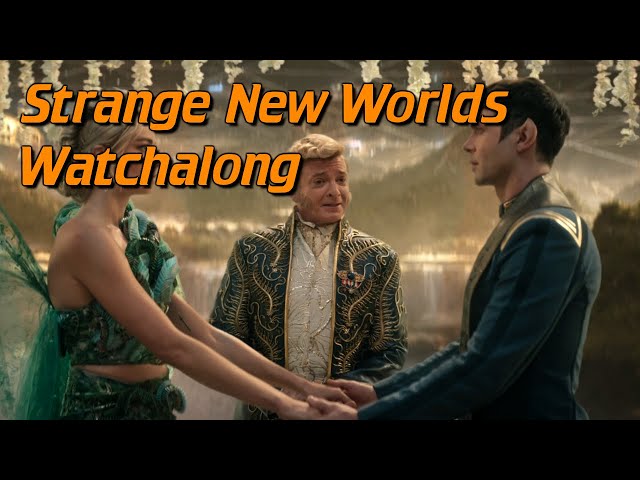 Star Trek Strange New Worlds Watch-Along: Mass Effect 2 and a Wedding (3x01-02)