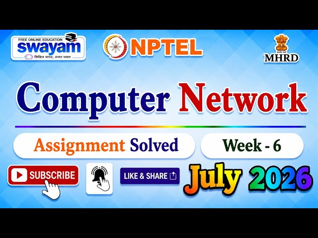 Computer Networks Week 6 Assignment Answers#July2026#ComputerNetworks#NPTELASSIGNMENTS#Week6#2026PYQ
