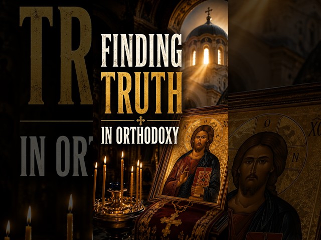 Why Protestants Are Becoming Orthodox