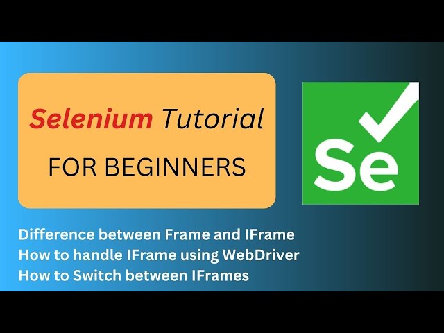 Selenium tutorial for beginners  -  iFrames
