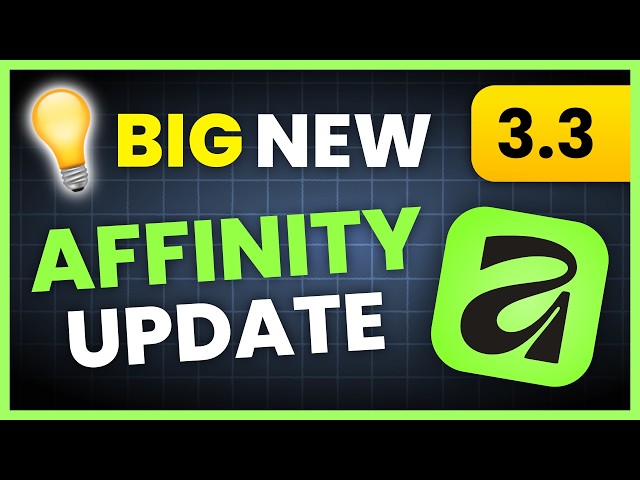 Affinity v3.3 Just Dropped...Quick Reaction!