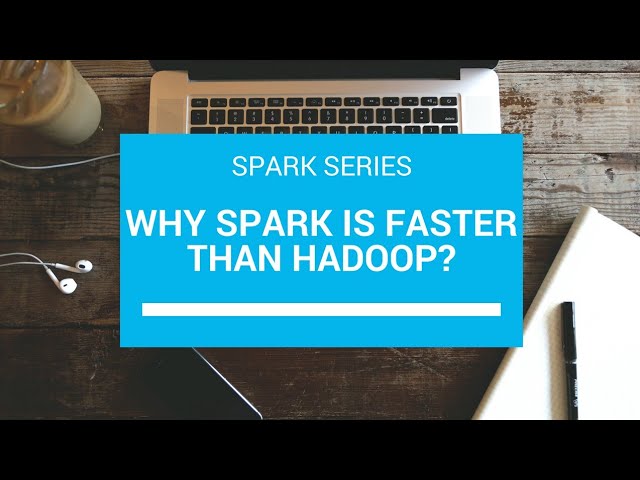 1.1 Why Spark is Faster Than Hadoop | hadoop Vs spark |Hadoop Interview questions