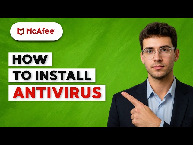 How to Install Antivirus McAfee [2026 Full Guide]