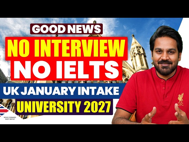 UK January Intake Universities 2027 No Interview No IELTS