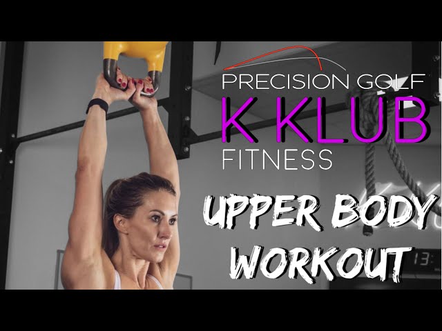 K Klub Fitness - UPPER BODY WORKOUT