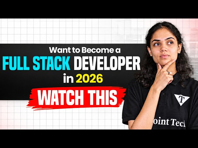How to Become a Full Stack Developer in 2026? Complete Roadmap for Beginners | Tpoint Tech