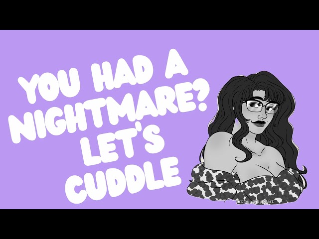 [F4A] You Had A Nightmare? Let's Cuddle [Audio Roleplay] [ASMR GFE]
