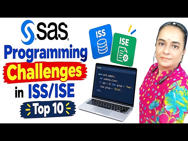 48 - SAS Programming Challenges in ISS/ISE #sas | Top 10 |