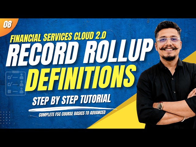 What Are Record Rollup Definitions? FSC Demo From Scratch | EP 08