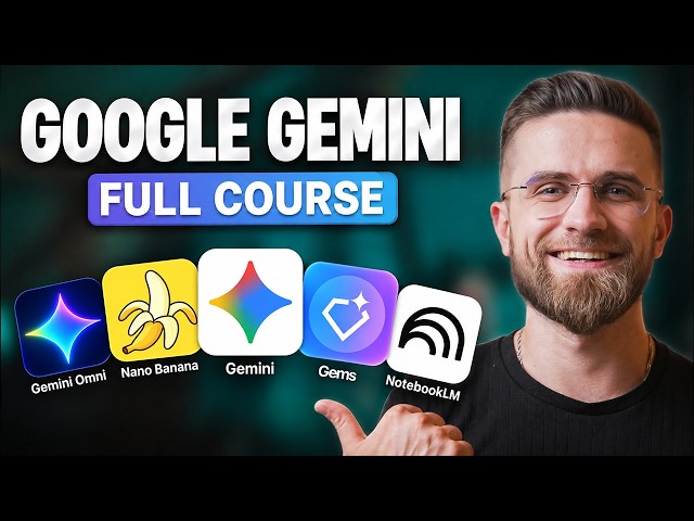 FULL Gemini Course for Beginners in 2026! (Become a PRO!)