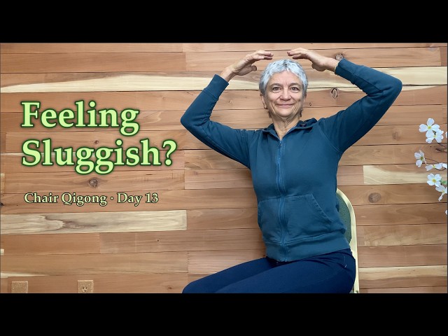 Tapping to Activate Energy  | Chair Qigong Day 13
