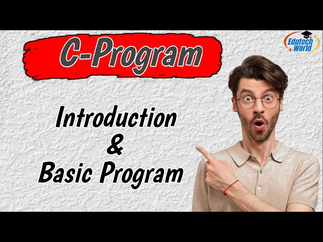 Introduction to C program and Basic programs | (Beginner Friendly)