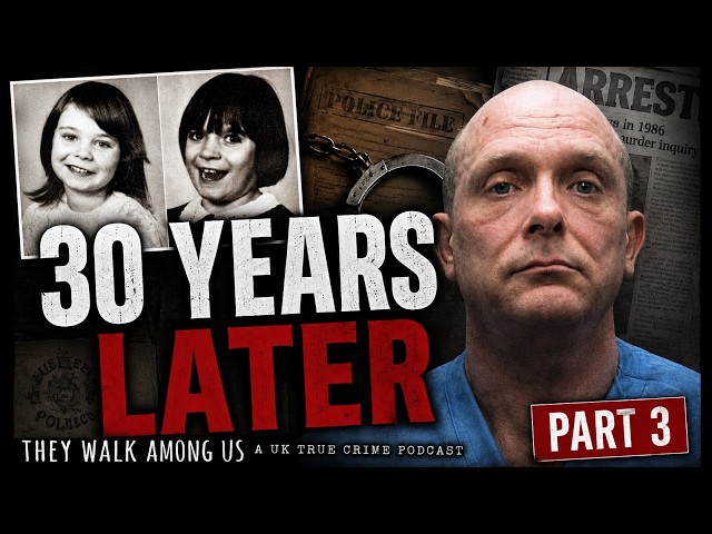 The Babes in the Wood Murders: One Final Arrest | Part 3